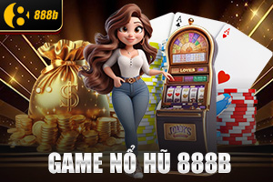 ảnh đại diện Trải Nghiệm Hàng Ngàn Trò Chơi Độc Đáo Và Hấp Dẫn Tại Sảnh Game Nổ Hũ 888b